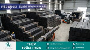 Thép hộp đen tập kết tại kho, sẵn hàng phục vụ giao công trình theo tiến độ