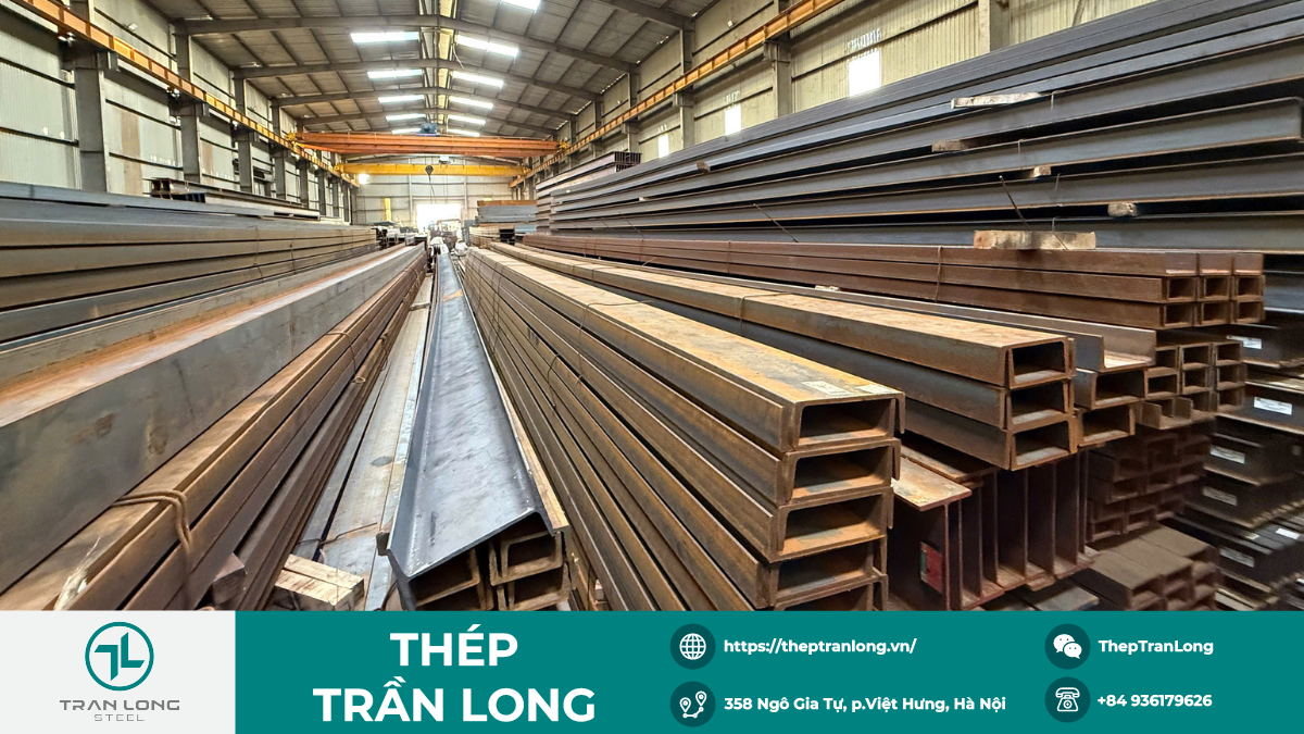 Thép hình là gì? Từ A-Z về phân loại, ứng dụng & tiêu chí lựa chọn 5 Thép hình U tại Thép Trần Long